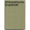 Philosophische Propdeutik door Joseph Beck