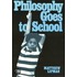 Philosophy Goes To School