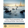Philosophy of Legislation door Alexander Mundell