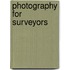 Photography For Surveyors
