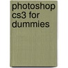 Photoshop Cs3 for Dummies door Peter Bauer