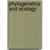 Phylogenetics And Ecology by Richard Vane-Wright