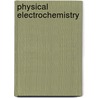 Physical Electrochemistry by Rubinstein Rubinstein
