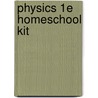 Physics 1e Homeschool Kit by Saxon