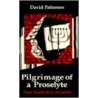 Pilgrimage of a Proselyte door David Patterson