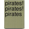Pirates! Pirates! Pirates door Mike Hogan