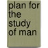 Plan for the Study of Man
