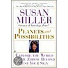 Planets And Possibilities by Susan Miller
