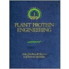 Plant Protein Engineering by P.R. Shewry