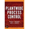 Plantwide Process Control door Kelvin T. Erickson