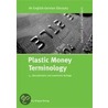 Plastic Money Terminology door Ewald Judt