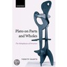 Plato On Parts & Wholes P door Verity Harte