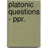Platonic Questions - Ppr. door Diskin Clay
