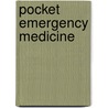 Pocket Emergency Medicine door Gareth Rhys Chapman