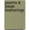 Poems & Bleak Blatherings door Dean Connor