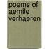 Poems Of Aemile Verhaeren