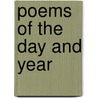 Poems Of The Day And Year by Frederick Tennyson