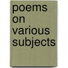 Poems On Various Subjects door Phillis Wheatley