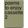 Poems To Enjoy Cassette 2 door Onbekend