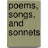 Poems, Songs, And Sonnets