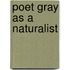 Poet Gray as a Naturalist