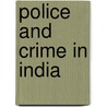 Police And Crime In India door Sir Edmund Charles Cox