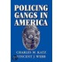 Policing Gangs In America