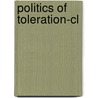 Politics Of Toleration-cl door Susan Mendus