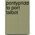 Pontypridd To Port Talbot