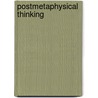 Postmetaphysical Thinking by Jürgen Habermas