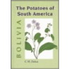 Potatoes Of South America by Carlos M. Ochoa