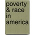 Poverty & Race in America