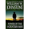 Power of the Mountain Man door William W. Johnstone