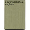 Power-Wortschatz Englisch by Hans G. Hoffmann