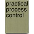 Practical Process Control