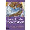 Preaching The Incarnation by Stephen I. Wright