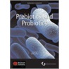 Prebiotics And Probiotics by Victoria Emerton
