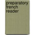 Preparatory French Reader