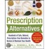 Prescription Alternatives
