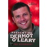 Presenting Dermot O'Leary door Neil Simpson
