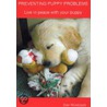Preventing Puppy Problems by Dee Woodcock