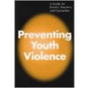 Preventing Youth Violence door Raymond B. Flannery Jr.