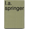 L.A. Springer door C.D.H. Moes