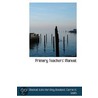 Primary Teachers' Manual; by Kate Hershey Rowland