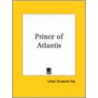 Prince Of Atlantis (1929) by Lillian Elizabeth Roy