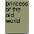 Princess of the Old World