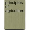 Principles Of Agriculture door R.P. Wright