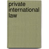 Private International Law door William Henry Rattigan