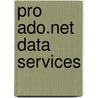 Pro Ado.net Data Services by Simon Evans
