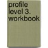 ProFile Level 3. Workbook